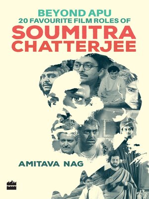 cover image of Beyond Apu--20 Favourite Film Roles of Soumitra Chatterjee
